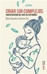 Maria Angustias Salmeron - Criar sin complejos