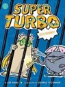 Lee Kirby, George O'Connor - Super Turbo Gets Caught