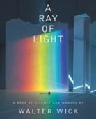 Walter Wick, Walter Wick - A Ray of Light