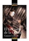 Gaston Leroux, Óscar T. Pérez - El fantasma de la ópera