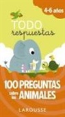 Larousse Editorial - 100 preguntas sobre los animales