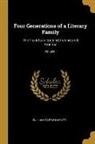 William Carew Hazlitt - Four Generations of a Literary Family: The Hazlitts in England, Ireland, and America; Volume I