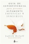 Judith Orloff - Guia de Superviviencia Para Personas Altamente Empaticas y Sensibles