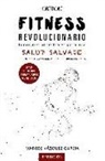 Marcos Vázquez, Marcos Vázquez García - Fitness revolucionario : lecciones ancestrales para una salud salvaje