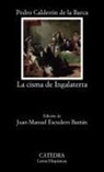 Pedro Calderón De La Barca, Juan Manuel Escudero Morillo - La cisma de Ingalaterra