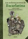 Ledicia Costas, Víctor Rivas - Los archivos secretos de Escarlatina