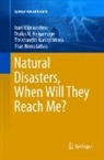 Malka N Halgamuge, Malka N. Halgamuge, Nanayakkara, Thrishantha Nanayakkara, Thas Nirmalathas, Isuri Wijesundera - Natural Disasters, When Will They Reach Me?