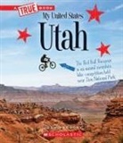 Josh Gregory - Utah (a True Book: My United States)