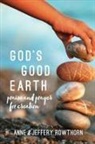 Anne Rowthorn, Anne/ Rowthorn Rowthorn, Jeffery Rowthorn - God's Good Earth