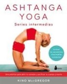 Kino MacGregor - Ashtanga Yoga. Series Intermedias