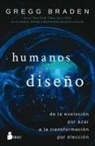 Gregg Braden - Humano Por Diseno