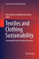 Subramanian Senthilkannan Muthu, Subramanian Senthilkannan Muthu - Textiles and Clothing Sustainability