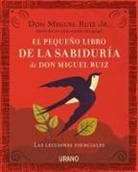 Miguel Ruiz - Pequeño Libro de la Sabiduria de Don Mi