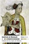 Luis Alberto De Cuenca, Geoffrey Of Monmouth - Historia de los reyes de Britania