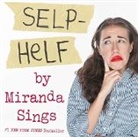 Miranda Sings, Sings Miranda - Selp-Helf