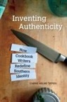 Carrie Helms Tippen - Inventing Authenticity