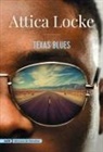 Attica Locke - Texas blues
