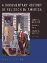 Edwin S. (EDT)/ Noll Gaustad, Heath W Carter, Heath W. Carter, Edwin S Gaustad, Edwin S. Gaustad, Mark A Noll... - A Documentary History of Religion in America