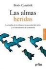 Boris Cyrulnik - Las Almas Heridas