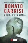 Donato Carrisi - La Chica En La Niebla