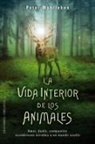 Peter Wohlleben - La vida interior de los animales