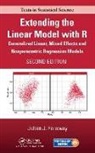 Julian J Faraway, Julian J. Faraway, Julian J. (University of Bath Faraway - Extending the Linear Model With R 2nd Revised Edition