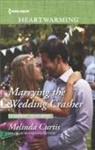 Melinda Curtis - Marrying the Wedding Crasher