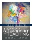 Robert J Marzano, Robert J. Marzano - Handbook for the New Art and Science of Teaching