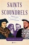 Benjamin Wiker - Saints vs. Scoundrels