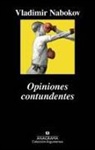 Vladimir Nabokov - Opiniones Contundentes