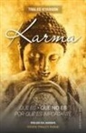 Traleg Kyabgon - Karma. Que Es, Que No Es, Por Que Es Importante