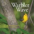 April Pulley Sayre, Sayre April Pulley, April Pulley Sayre, Sayre April Pulley - Warbler Wave
