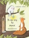 Marianne Dubuc - Yo No Soy Tu Mama
