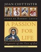 Joan Chittister, robert Lentz - Passion for Life