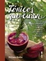 Adriana Ayales - Tónicos que curan