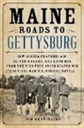 Tom Huntington - Maine Roads to Gettysburg