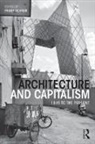 Peggy Deamer, Peggy Deamer, Deamer Peggy - Architecture and Capitalism
