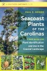 Paul E Hosier, Paul E. Hosier - Seacoast Plants of the Carolinas