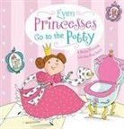 Naomi Wax, Wendy Wax, Francesca Carabelli - Even Princesses Go to the Potty