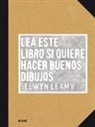 Selwyn Leamy - Lea este libro si quiere hacer buenos dibujos