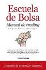 Francisca Serrano, Francisca Serrano Ruiz - Escuela de Bolsa. Manual de Trading
