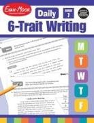 Evan-Moor Corporation - Daily 6-Trait Writing, Grade 7 Teacher Edition