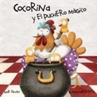 Mar Pavón, Mónica Carretero - Cocorina Y El Puchero Mágico (Clucky and the Magic Kettle)