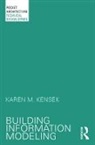 Karen Kensek, Karen M. Kensek - Building Information Modeling