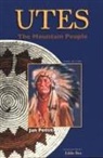 Jan Pettit - Utes: The Mountain People