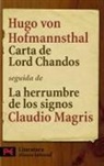 Hugo von Hofmannsthal - Carta de Lord Chandos : seguida de "La herrumbre de los signos : Hofmannsthal y la carta de Lord Chandos", de Claudio Magris