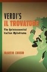 Martin Chusid - Verdi's Il Trovatore