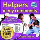 Bobbie Kalman - Helpers in My Community - CD + Hc Book - Package