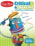 Evan-Moor Corporation - Critical and Creative Thinking Activities, Grade 3 Teacher Resource