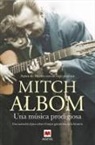 Mitch Albom - Una Musica Prodigiosa